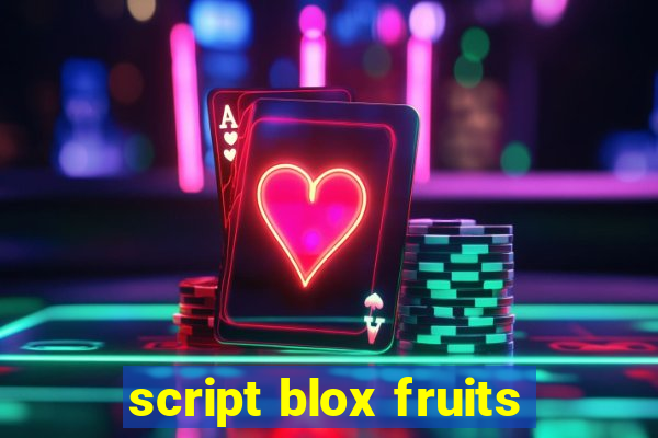 script blox fruits